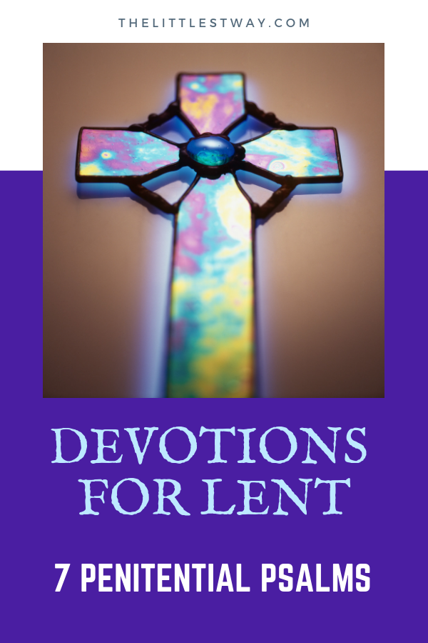 7 Penitential Psalms Devotions for Lent