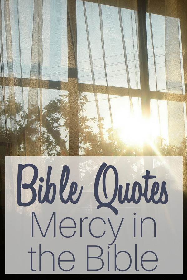 Bible quotes about mercy with an open window with the sun shinning inside.
