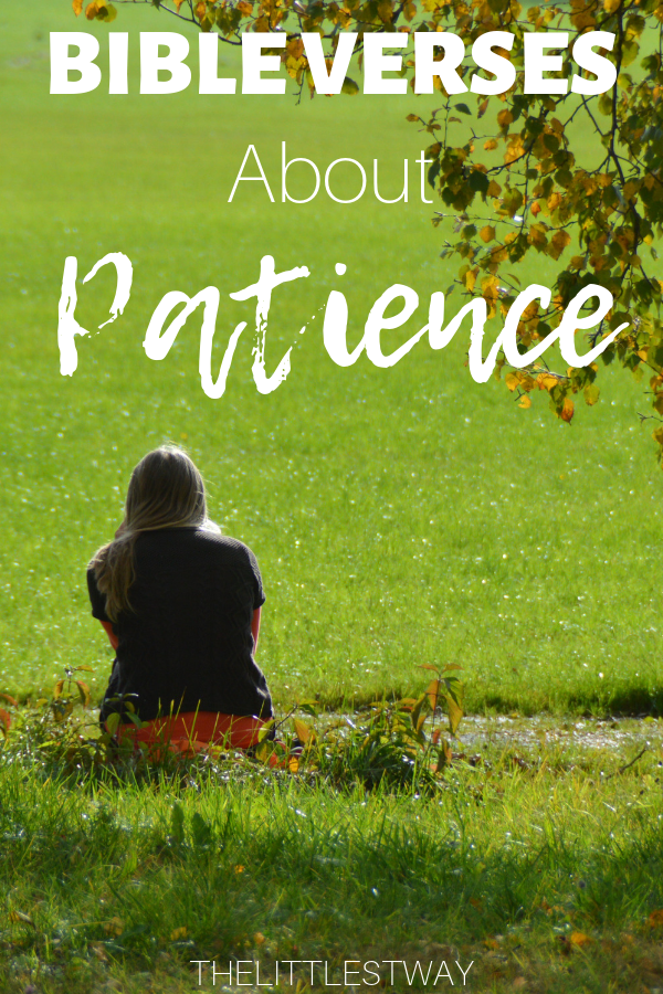 A post filled with references to Bible Verses About Patience.