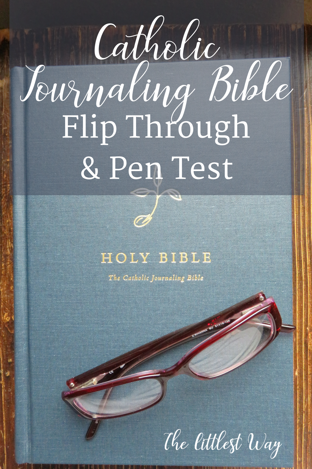 Look to Him and be Radiant: Studying Scripture: The Best Pens For The  Catholic Journaling Bible