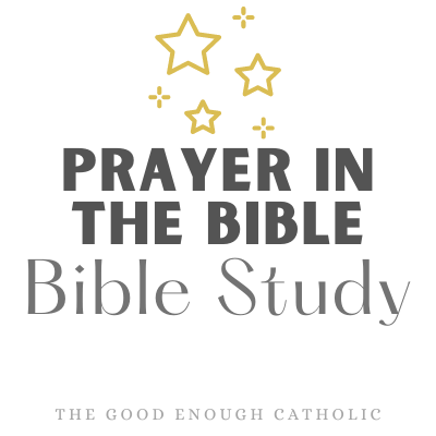 Bible Study about prayer